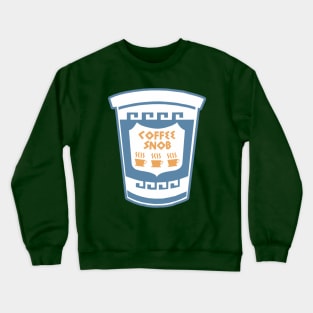 Coffee Snob Crewneck Sweatshirt